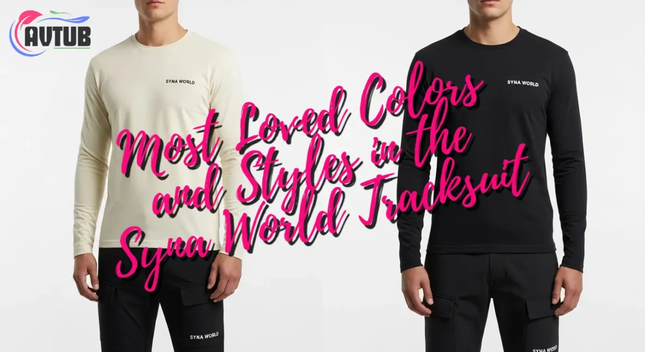 Most Loved Colors and Styles in the Syna World Tracksuit