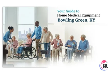 Your Guide to Home Medical Equipment in Bowling Green, KY