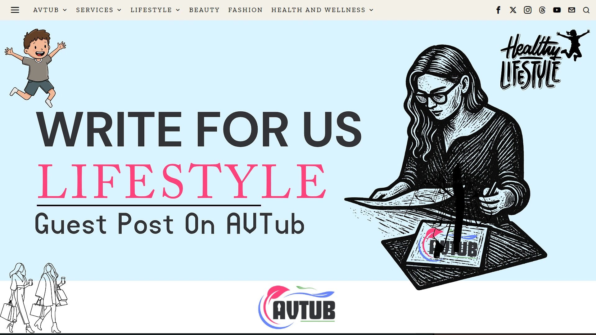 Write For Us Lifestyle Guest Post On AVTub